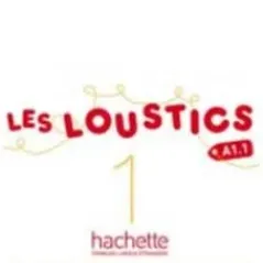 Les Loustics 1 A1.1 Guide Pedagoqique Hachette 9782011559098