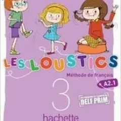Les Loustics 3 A2.1 Methode Hachette 9782011559159
