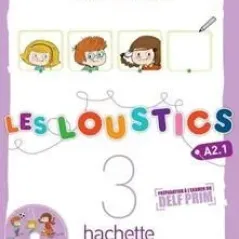Les Loustics 3 A2.1 Cahier d' activites andCD Hachette 9782011559166