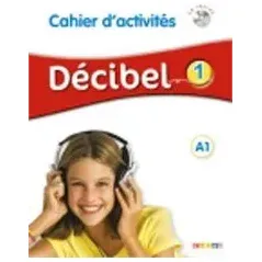 Decibel 1 A1 Cahier d' activites and CD HATIER 9782278081202