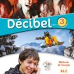 Decibel 3 A2.2 Methode andCD and DVD HATIER 9782278083374