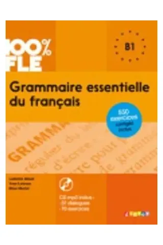 Grammaire Essentielle du Francais B1 (+ CD + Corriges)