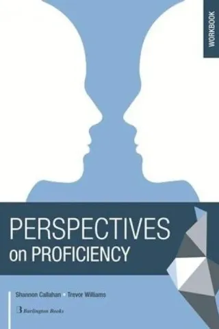 Perspectives on Proficiency Workbook