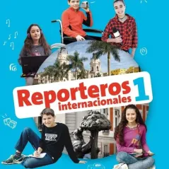 Reporteros Internacionales 1 libro del alumno Difusion 978-84-16943-76-0
