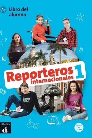 Reporteros Internacionales 1 libro del alumno Difusion 978-84-16943-76-0