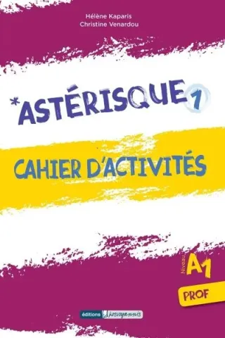 Asterisque 1 cahier d'activites du professeur