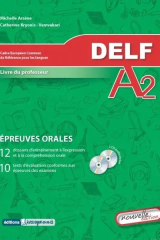 Delf A2 Epreuve Orales Professeur (+2cds) Nouvelle edition