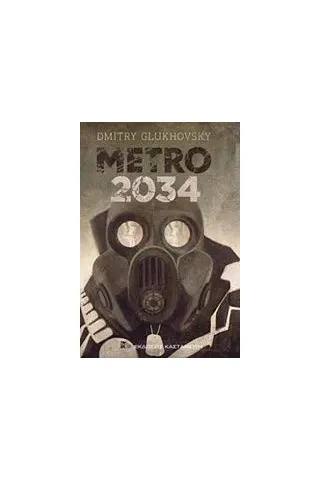 Metro 2034 Glukhovsky Dmitry