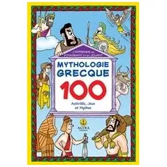 Mythologie Grecque: 100 activites, jeux et mythes Μακρή Αναστασία Δ