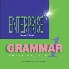 Enterprise 1 Beginner Grammar Student'S Greek Edition