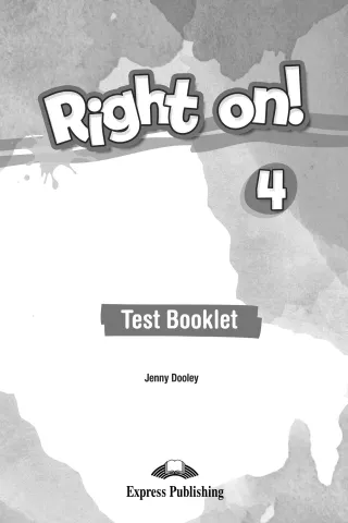 Right On 4 Test Booklet Express Publishing 978-1-4715-7688-1