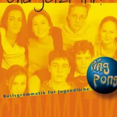 Und jetzt ihr Basisgrammatik für Jugendliche (pingpong)