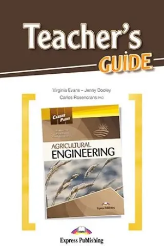 Career Paths Agricultural Engineering Teacher's Guide