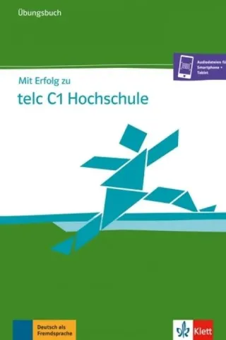 Mit Erfolg zu telc C1 Hochschule Ubungsbuch Klett  978-3-12-676822-1