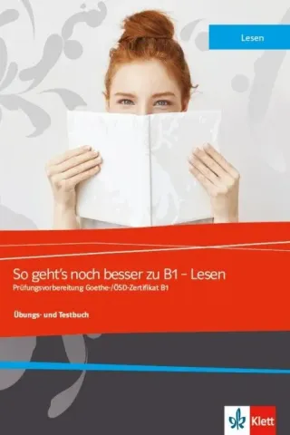 So geht's noch besser zu B1 Lesen Ubungsbuch inkl. Griech Glossar Klett  978-960-582-076-3