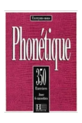 Exercices De Phonetique, 350 Debutant