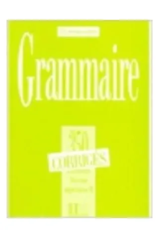 Exercices De Grammaire, 350 2 Avance Corriges (Λύσεις)