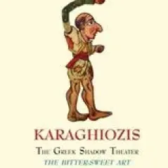 Karaghiozis, the Greek Shadow Theater Gudas Rom