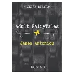 Adult FairyTales Antoniou James