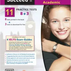 Succeed in IELTS Academic 11 8+3 Practice Tests Teacher's book Andrew Betsis Elt 9781781646045