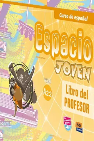 Espacio Joven A2.2 Libro del Profesor