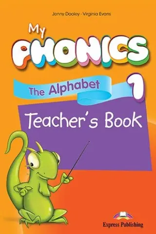 My Phonics 1 The Alphabet Teacher's Book (with Cross-Platform Application)