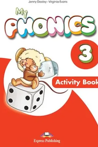 My Phonics 3 Activity Book with Cross-Platform Application Express Publishing 978-1-4715-6368-3