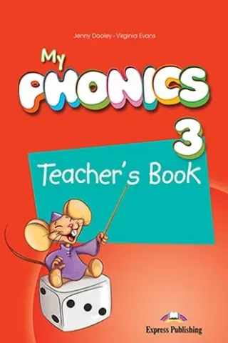 My Phonics 3 Teacher's Book with Cross-Platform Application Express Publishing 978-1-4715-6370-6