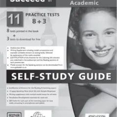 Succeed in IELTS Academic 11 (8+3) Practice Tests Self Study Edition