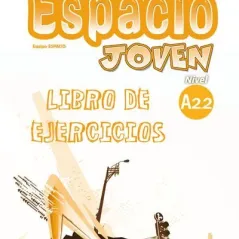 Espacio Joven A2.2 Cuaderno de Ejercicios