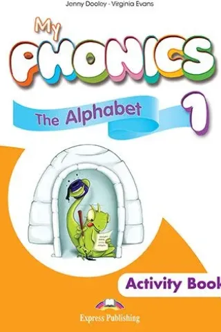 My Phonics 1 The Alphabet Activity Book (with Cross-Platform Application)