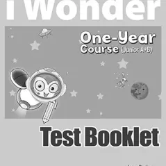 iWonder Junior A+B One Year Course Test Booklet Express Publishing 978-1-4715-7880-9