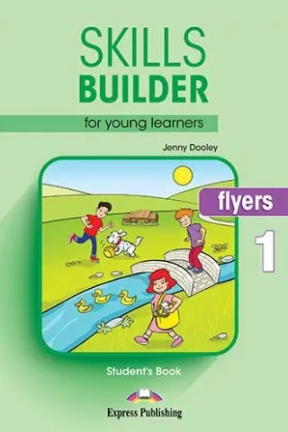 Skills Builder FLYERS 1 Student's book (2018)