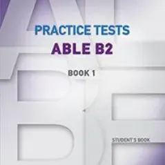 Practice Tests ABLE B2 Book 1 Student's book