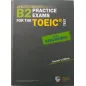 B2 Practice Exams for the TOEIC Test Teacher's Edition with 5 Audio CDs (Revised 2019)