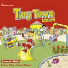 Tiny Town for Pre-Junior. Student's Book