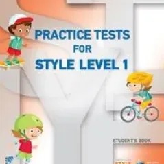 Practice Tests Style Level 1 Student's book Ελληνοαμερικανική Ένωση 978-960-492-076-1