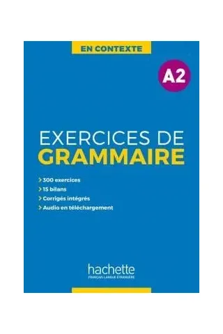 Exercices de grammaire en contexte A2 +MP3 +Corriges Hachette 9782014016338