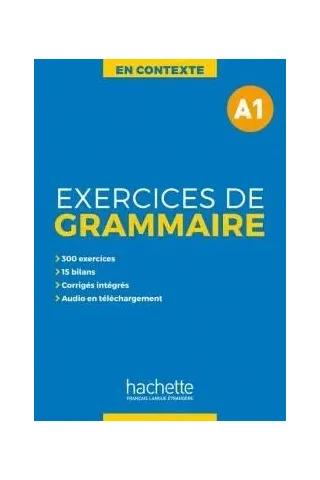 Exercices de grammaire en contexte A1 +MP3 +Corriges Hachette 9782014016321