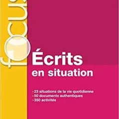 Focus Ecrits en situation A1-B1 +CD +Corriges +Parcours digital Hachette 9782014016147