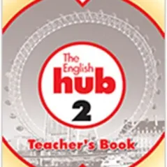 The English Hub 2 Teacher's book MM Publications 9789605098766