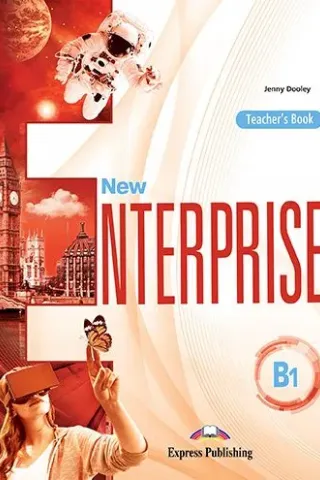 New Enterprise B1 Teacher's Book Express Publishing 978-1-4715-6981-4