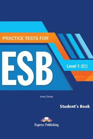 Practice Test for ESB Level 1 (B2) Student's Book