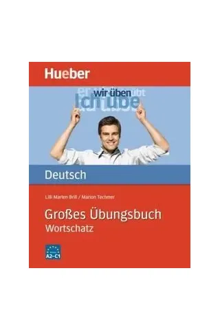 Groβes Ubungsbuch Deutsch - Wortschatz