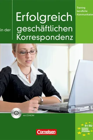 Erfolgreich in der geschaftlichen Korrespondenz Kursbuch mit LOsungen und CD-ROM Cornelsen 978-3-06-020325-3