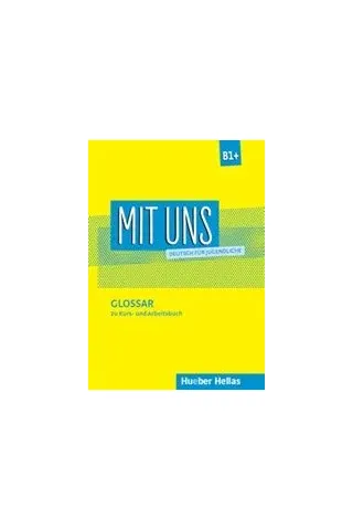 Mit Uns B1+ Glossar