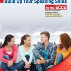 Build Up Your Speaking Skills for the ECCE Teacher's Book