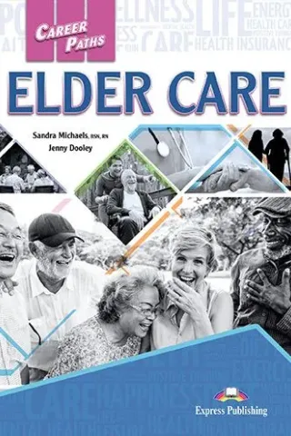 Career Paths Elder Care Student's Book (with Digibooks App)