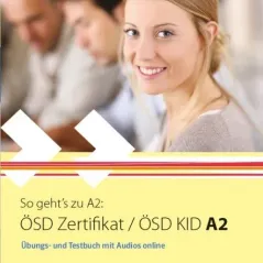 So geht's zu A2 OSD Zertifikat / OSD KID A2 Ubungs-  Testbuch mit Audios online Klett Hellas 978-960-582-092-3