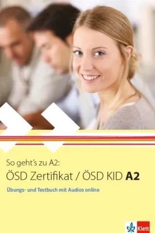 So geht's zu A2 OSD Zertifikat / OSD KID A2 Ubungs- & Testbuch mit Audios online